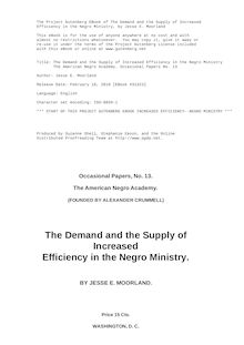 The Demand and the Supply of Increased Efficiency in the Negro Ministry - The American Negro Academy. Occasional Papers No. 13