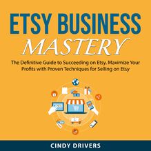Etsy Business Mastery