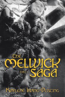 The Melwick Saga