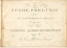 Partition complète, 6 préludes et Fugues, Sei Fughe e Preludie per Il Clavicembalo o Organo