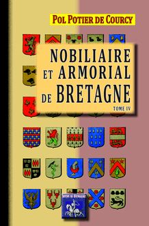 Nobiliaire et armorial de Bretagne (Tome 4)