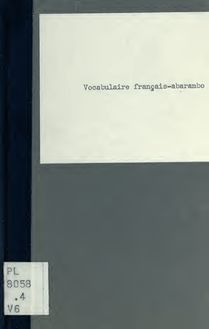 Vocabulaire français-abarambo et abarambo-français, dressé d après les renseignements fournis par MM. Brugger [et al.]