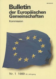 Bulletin der Europäischen Gemeinschaften. Nr. 1 1989 22. Jahrgang