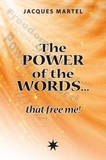 The power of the words… that free me! : Healing words related to spiritual principle