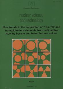 New trends in the separation of 137Cs, 90Sr and transplutonium elements from radioactive HLW by borane and heteroborane anions