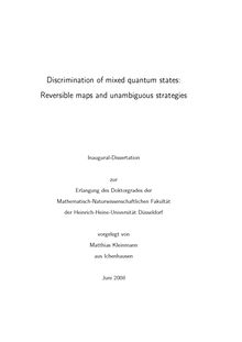 Discrimination of mixed quantum states [Elektronische Ressource] : reversible maps and unambiguous strategies / vorgelegt von Matthias Kleinmann