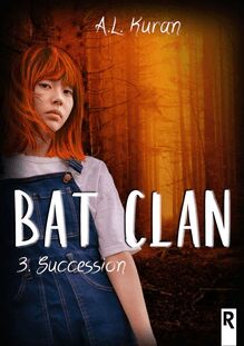 Bat Clan : 3 – Succession