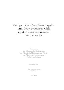 Comparison of semimartingales and Lévy processes with applications to financial mathematics [Elektronische Ressource] / vorgelegt von Jan Bergenthum