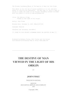 The Destiny of Man - Viewed in the Light of His Origin