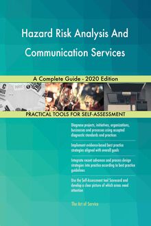 Hazard Risk Analysis And Communication Services A Complete Guide - 2020 Edition