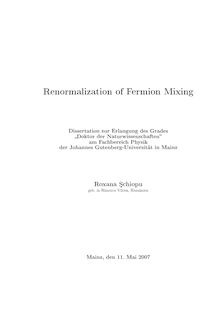 Renormalization of fermion mixing [Elektronische Ressource] / Roxana Şchiopu