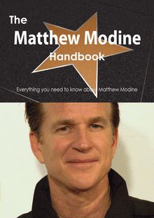 The Matthew Modine Handbook - Everything you need to know about Matthew Modine