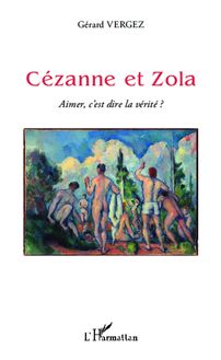 Cézanne et Zola