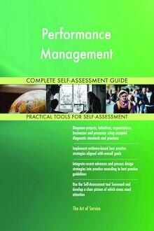Performance Management Complete Self-Assessment Guide