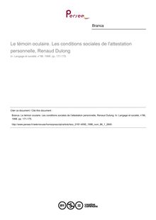 Le témoin oculaire. Les conditions sociales de l attestation personnelle, Renaud Dulong  ; n°1 ; vol.86, pg 171-175