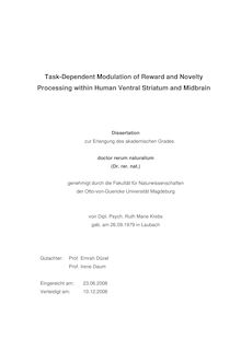 Task dependent modulation of reward and novelty processing in human ventral striatum and midbrain [Elektronische Ressource] / von Ruth Marie Krebs
