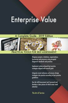 Enterprise Value A Complete Guide - 2019 Edition