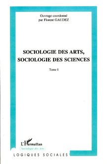 Sociologie des arts, sociologie des sciences