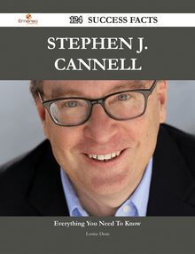 Stephen J. Cannell 124 Success Facts - Everything you need to know about Stephen J. Cannell