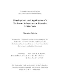 Development and Application of a Nonlinear Axisymmetric Resistive MHD-Code [Elektronische Ressource] / Christian Wigger. Gutachter: Andreas Ulrich ; Sibylle Günter. Betreuer: Sibylle Günter