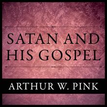 Satan And His Gospel