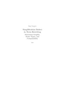 Simplification orders in term rewriting [Elektronische Ressource] / vorgelegt von Ingo Lepper