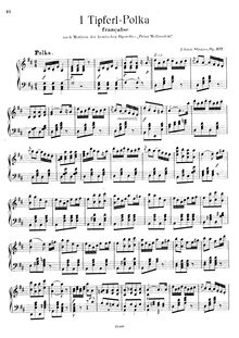 Partition Transcription pour piano solo - complete, I Tipferl-Polka, Op.377
