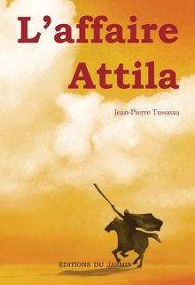 L affaire Attila