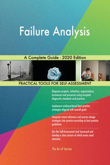 Failure Analysis A Complete Guide - 2020 Edition