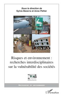 Risques et environnement : recherches interdisciplinaires sur la vulnérabilité des sociétés