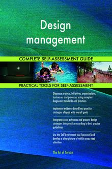 Design management Complete Self-Assessment Guide