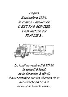 Depuis Septembre 1994, le camion - atelier de C EST PAS SORCIER s ...