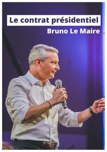 Contrat présidentiel de Bruno Le Maire