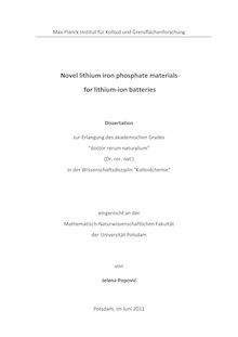 Novel lithium iron phosphate materials for lithium-ion batteries [Elektronische Ressource] / Jelena Popovi´c. Betreuer: Markus Antonietti