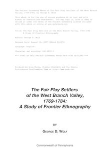 The Fair Play Settlers of the West Branch Valley, 1769-1784 - A Study of Frontier Ethnography