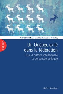 Un Québec exilé