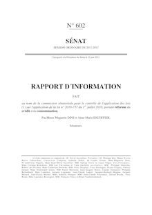 Rapport d'information fait au nom de la Commission sénatoriale pour le contrôle de l'application des lois sur l'application de la loi n° 2010-737 du 1er juillet 2010, portant réforme du crédit à la consommation