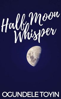 Half Moon Whisper