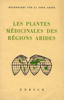 Les plantes médicinales des régions arides; arid zone research