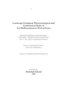 Landscape ecological, phytosociological and geobotanical study of eu-mediterranean in west of Syria [Elektronische Ressource] / presented by Abdullah Ghazal