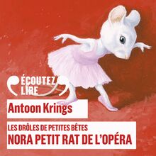 Nora petit rat de l Opéra - Les Drôles de Petites Bêtes