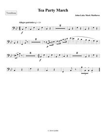Partition Trombone, Tea Party March, B♭ major, Matthews, John-Luke Mark