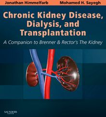 Chronic Kidney Disease, Dialysis, and Transplantation E-Book