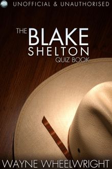 Blake Shelton Quiz Book