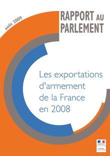 Rapport au Parlement sur les exportations d armement de la France en 2008