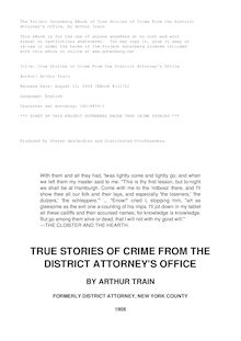 True Stories of Crime From the District Attorney s Office