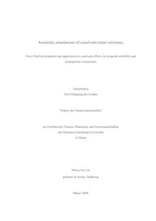 Atomistic simulations of cosolvent-water mixtures [Elektronische Ressource] : force field development and application to cosolvent effects on nonpolar solubility and hydrophobic interactions / Maeng Eun Lee