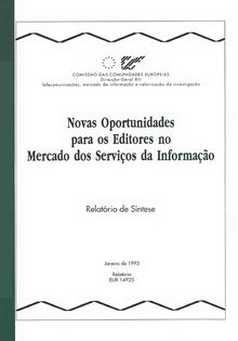 Novas Oportunidades para os Editores no Mercado dos Serviços da Informação. Relatório de Síntese