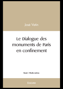 Le Dialogue des monuments de Paris en confinement