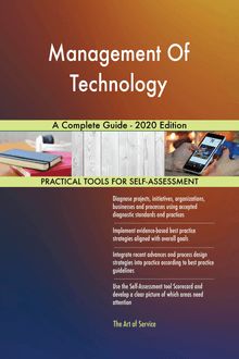 Management Of Technology A Complete Guide - 2020 Edition
